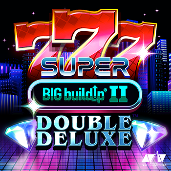 777 Super BIG Build Up II: Double Deluxe