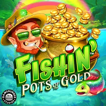 Fishin Pots of Gold
